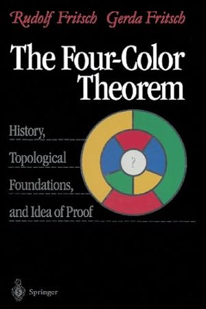Immagine del venditore per The Four-Color Theorem: History, Topological Foundations, and Idea of Proof by Fritsch, Rudolf, Fritsch, Gerda [Paperback ] venduto da booksXpress
