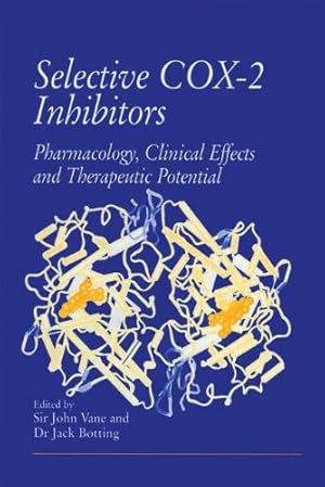 Seller image for Selective COX-2 Inhibitors: Pharmacology, Clinical Effects and Therapeutic Potential [Paperback ] for sale by booksXpress