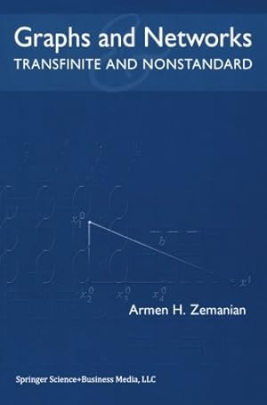 Bild des Verkufers fr Graphs and Networks: Transfinite and Nonstandard by Zemanian, Armen H. [Paperback ] zum Verkauf von booksXpress