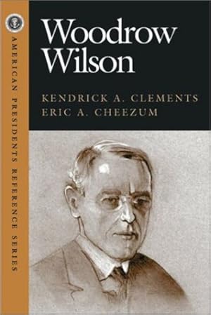 Seller image for Woodrow Wilson (American Pres Reference Series) [Hardcover ] for sale by booksXpress