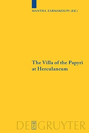 Imagen del vendedor de The Villa of the Papyri at Herculaneum (Sozomena: Studies in the Recovery of Ancient Texts) [Soft Cover ] a la venta por booksXpress