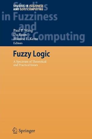 Seller image for Fuzzy Logic: A Spectrum of Theoretical & Practical Issues (Studies in Fuzziness and Soft Computing) [Paperback ] for sale by booksXpress