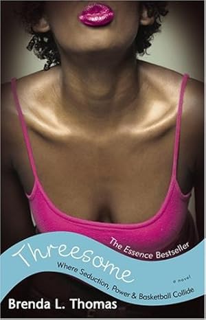 Immagine del venditore per Threesome: Where Seduction, Power & Basketball Collide by Thomas, Brenda L. [Paperback ] venduto da booksXpress