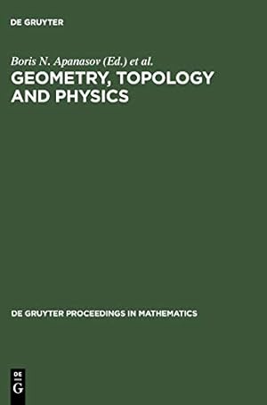 Image du vendeur pour Geometry, Topology and Physics by Apanasov, Boris N., Uhlenbeck, Karen K., Bradlow, Steven B. [Hardcover ] mis en vente par booksXpress