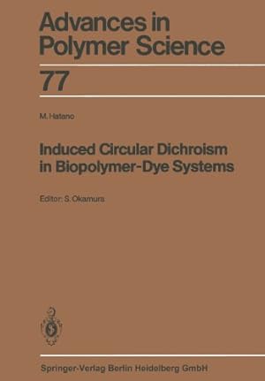 Seller image for Induced Circular Dichroism in Biopolymer-Dye Systems (Advances in Polymer Science) by Hatano, Masahiro [Paperback ] for sale by booksXpress