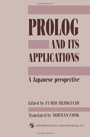 Imagen del vendedor de Prolog and its Applications: A Japanese perspective (Chapman & Hall Computing) by MIZOGUCHI, F U M I O [Paperback ] a la venta por booksXpress