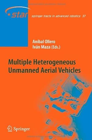 Bild des Verkufers fr Multiple Heterogeneous Unmanned Aerial Vehicles (Springer Tracts in Advanced Robotics) [Hardcover ] zum Verkauf von booksXpress