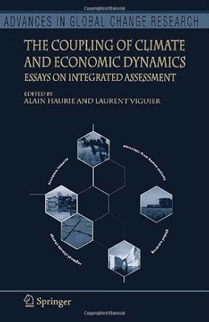 Image du vendeur pour The Coupling of Climate and Economic Dynamics: Essays on Integrated Assessment (Advances in Global Change Research) [Paperback ] mis en vente par booksXpress