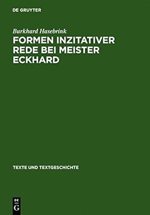 Seller image for Formen inzitativer Rede bei Meister Eckhard (Texte Und Textgeschichte) (German Edition) [Hardcover ] for sale by booksXpress