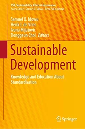 Immagine del venditore per Sustainable Development: Knowledge and Education About Standardisation (CSR, Sustainability, Ethics & Governance) [Hardcover ] venduto da booksXpress