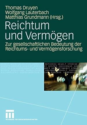 Imagen del vendedor de Reichtum und Vermögen: Zur gesellschaftlichen Bedeutung der Reichtums- und Vermögensforschung (German Edition) [Paperback ] a la venta por booksXpress