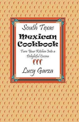 Immagine del venditore per South Texas Mexican Cookbook [Soft Cover ] venduto da booksXpress