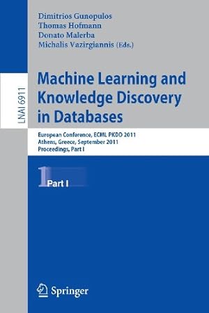 Imagen del vendedor de Machine Learning and Knowledge Discovery in Databases: European Conference, ECML PKDD 2010, Athens, Greece, September 5-9, 2011, Proceedings, Part I (Lecture Notes in Computer Science) [Paperback ] a la venta por booksXpress