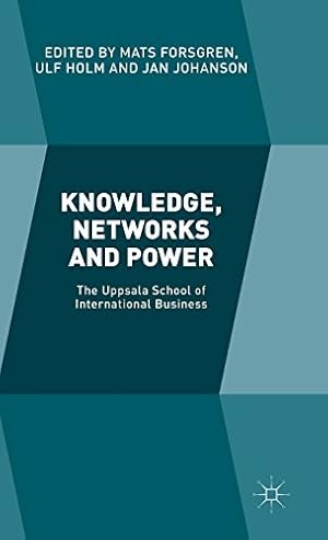 Image du vendeur pour Knowledge, Networks and Power: The Uppsala School of International Business [Hardcover ] mis en vente par booksXpress