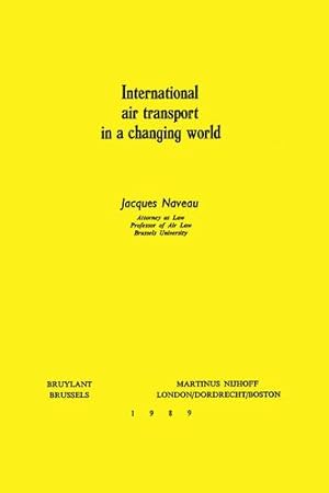 Image du vendeur pour International Air Transport in a Changing World (Husserliana) [Hardcover ] mis en vente par booksXpress