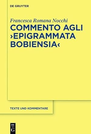 Seller image for Commento Agli Epigrammata Bobiensia (Texte Und Kommentare) (Italian Edition) by Nocchi, Francesca Romana [Hardcover ] for sale by booksXpress