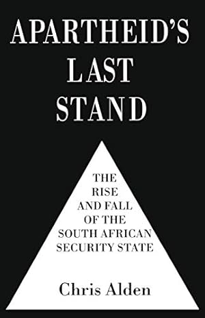 Immagine del venditore per Apartheid's Last Stand: The Rise and Fall of the South African Security State by Alden, C. [Paperback ] venduto da booksXpress