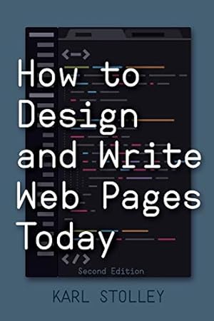 Image du vendeur pour How to Design and Write Web Pages Today, 2nd Edition [Soft Cover ] mis en vente par booksXpress