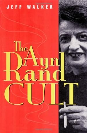 Seller image for The Ayn Rand Cult by Walker, Jeff [Paperback ] for sale by booksXpress