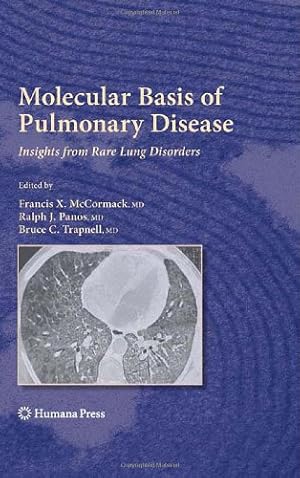 Image du vendeur pour Molecular Basis of Pulmonary Disease: Insights from Rare Lung Disorders (Respiratory Medicine) [Hardcover ] mis en vente par booksXpress