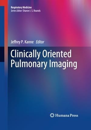 Immagine del venditore per Clinically Oriented Pulmonary Imaging (Respiratory Medicine) [Paperback ] venduto da booksXpress