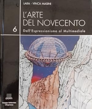 Image du vendeur pour L'arte del Novecento. Dall'Espressionismo al Multimediale. Vol.6. L' utopia architettonica. Beuys:ideologia e antropologia entrano in arte. mis en vente par FIRENZELIBRI SRL