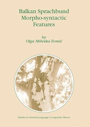 Immagine del venditore per Balkan Sprachbund Morpho-Syntactic Features (Studies in Natural Language and Linguistic Theory) by Tomic, Olga M. [Paperback ] venduto da booksXpress