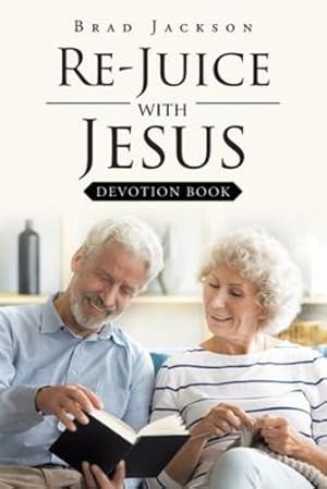 Imagen del vendedor de Re-Juice with Jesus: Devotion Book by Jackson, Brad [Paperback ] a la venta por booksXpress