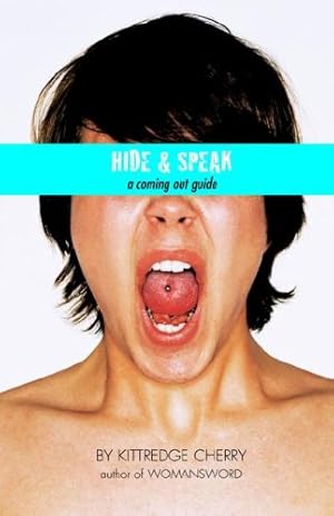 Seller image for Hide and Speak: A Coming Out Guide by Cherry, Kittredge [Paperback ] for sale by booksXpress