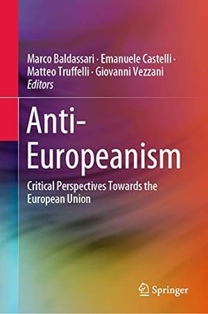 Seller image for Anti-Europeanism: Critical Perspectives Towards the European Union [Hardcover ] for sale by booksXpress