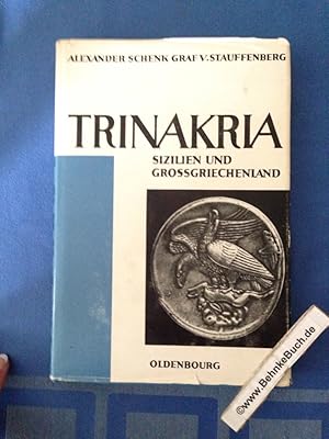 Bild des Verkufers fr Trinakria. Sizilien und Grogriechenland in archaischer und frhklassischer Zeit. Mit 5 Kartenskizzen im Text und einer Einsteckkarte. zum Verkauf von Antiquariat BehnkeBuch