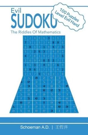 Image du vendeur pour Evil Sudoku: The Riddles of Mathematics. by Schoeman, Daniel [Paperback ] mis en vente par booksXpress