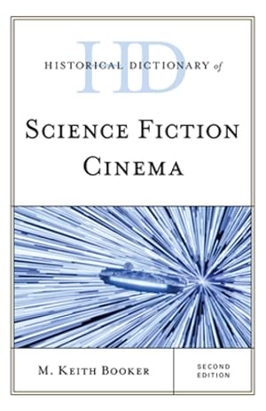 Bild des Verkufers fr Historical Dictionary of Science Fiction Cinema (Historical Dictionaries of Literature and the Arts) [Hardcover ] zum Verkauf von booksXpress