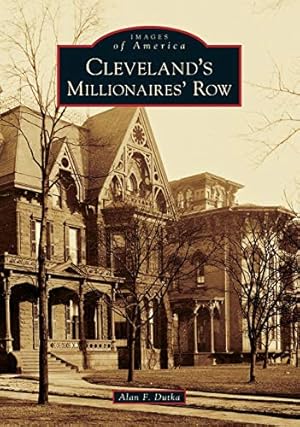 Bild des Verkufers fr Cleveland's Millionaires' Row (Images of America) by Dutka, Alan F. [Paperback ] zum Verkauf von booksXpress