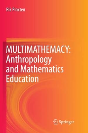Seller image for MULTIMATHEMACY: Anthropology and Mathematics Education by Pinxten, Rik [Paperback ] for sale by booksXpress
