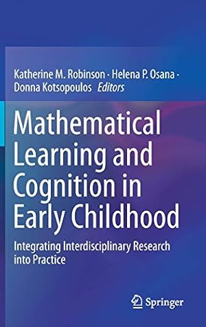 Seller image for Mathematical Learning and Cognition in Early Childhood: Integrating Interdisciplinary Research into Practice [Hardcover ] for sale by booksXpress