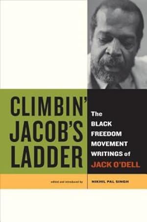 Imagen del vendedor de Climbin Jacobs Ladder: The Black Freedom Movement Writings of Jack ODell by O'Dell, Jack [Paperback ] a la venta por booksXpress