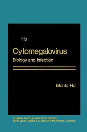 Image du vendeur pour Cytomegalovirus: Biology and Infection (Current Topics in Infectious Disease) by Ho, Monto [Paperback ] mis en vente par booksXpress