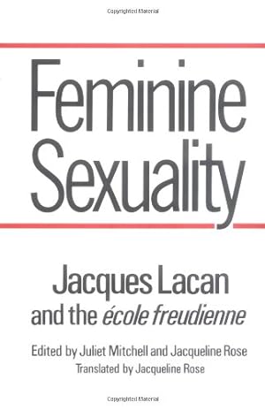 Imagen del vendedor de Feminine Sexuality: Jacques Lacan and the école freudienne by Jacques Lacan [Paperback ] a la venta por booksXpress
