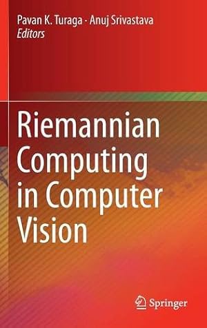 Imagen del vendedor de Riemannian Computing in Computer Vision [Hardcover ] a la venta por booksXpress