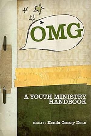 Bild des Verkufers fr OMG: A Youth Ministry Handbook (Youth and Theology) by Dean, Kenda Creasy [Paperback ] zum Verkauf von booksXpress