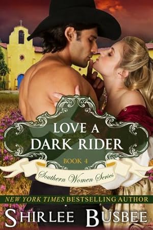 Bild des Verkufers fr Love A Dark Rider (The Southern Women Series, Book 4) by Busbee, Shirlee [Paperback ] zum Verkauf von booksXpress