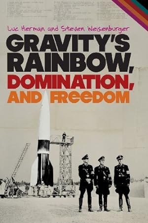 Bild des Verkufers fr Gravity's Rainbow, Domination, and Freedom by Herman, Luc, Weisenburger, Steven [Paperback ] zum Verkauf von booksXpress