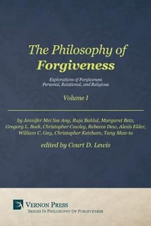 Bild des Verkufers fr Philosophy of Forgiveness - Volume I: Explorations of Forgiveness: Personal, Relational, and Religious (Vernon Series in Philosophy of Forgiveness) by Cowley, Christopher, Betz, Margaret [Paperback ] zum Verkauf von booksXpress