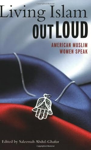 Imagen del vendedor de Living Islam Out Loud: American Muslim Women Speak [Paperback ] a la venta por booksXpress