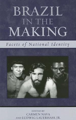 Seller image for Brazil in the Making: Facets of National Identity (Latin American Silhouettes) [Paperback ] for sale by booksXpress