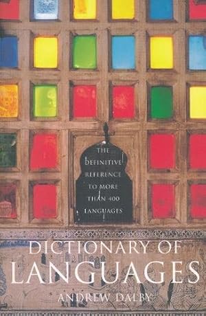 Seller image for Dictionary of Languages: The Definitive Reference to More than 400 Languages by Dalby, Andrew [Hardcover ] for sale by booksXpress