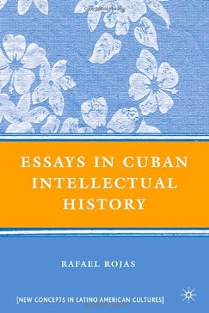 Immagine del venditore per Essays in Cuban Intellectual History (New Directions in Latino American Cultures) by Rojas, R. [Hardcover ] venduto da booksXpress