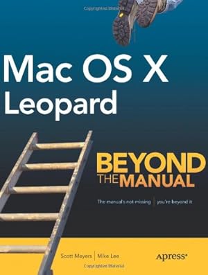 Seller image for Mac OS X Leopard: Beyond the Manual (Btm (Beyond the Manual)) by Lee, Mike, Meyers, Scott [Paperback ] for sale by booksXpress
