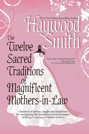 Seller image for The Twelve Sacred Traditions of Magnificent Mothers-In-Law by Smith, Haywood [Paperback ] for sale by booksXpress